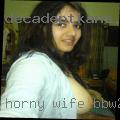 Horny wife BBW